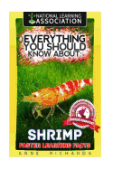 Everything You Should Know About: Shrimp Faster Learning Facts