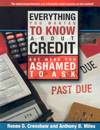 Everything You Wanted to Know about Credit But Were Too Afraid to Ask