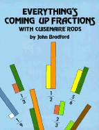 Everything's Coming Up Fractions with Cuisenaire Rods