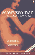 Everywoman: A Gynaecological Guide for Life
