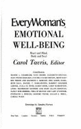 Everywoman's Emotional Well-Being: Heart and Mind, Body and Soul
