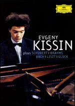 Evgeny Kissin: Plays Schubert/Brahms/Bach/Liszt