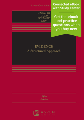 Evidence: A Structured Approach [Connected eBook with Study Center] - Leonard, David P, and Gold, Victor J, and Williams, Gary C