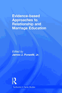 Evidence-based Approaches to Relationship and Marriage Education