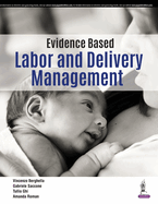 Evidence Based Labor and Delivery Management