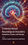 Evidence based Neurological Disorders: Symptoms, Causes, and Therapy