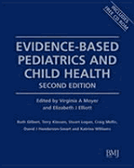 Evidence-Based Pediatrics and Child Health - Moyer, Virginia (Editor), and Elliott, Elizabeth (Editor)