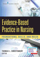 Evidence-Based Practice in Nursing: Foundations, Skills, and Roles