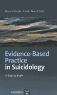 Evidence-Based Practice in Suicidology: A Source Book