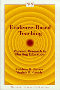 Evidence-Based Teaching: Current Research in Nursing Education: .