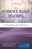 Evidence-Based Teaching in Nursing: Foundation for Educators: Foundation for Educators