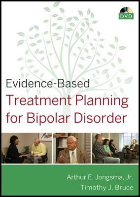 Evidence-Based Treatment Planning for Bipolar Disorder DVD - Jongsma, Arthur E, Jr., and Bruce, Timothy J