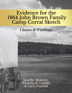 Evidence for the 1864 John Brown Family Camp Corral Sketch