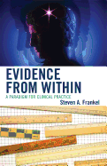 Evidence from Within: A Paradigm for Clinical Practice