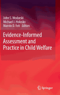 Evidence-Informed Assessment and Practice in Child Welfare