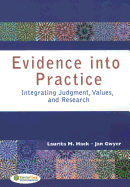 Evidence Into Practice: Integrating Judgment, Values, and Research