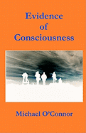 Evidence of Consciousness