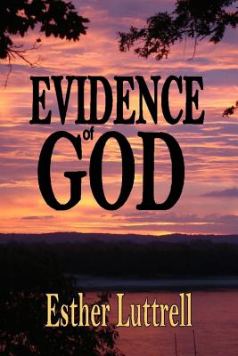 Evidence of God - Luttrell, Esther