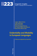 Evidentiality and Modality in European Languages: Discourse-Pragmatic Perspectives