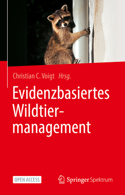 Evidenzbasiertes Wildtiermanagement - Voigt, Christian C. (Editor)