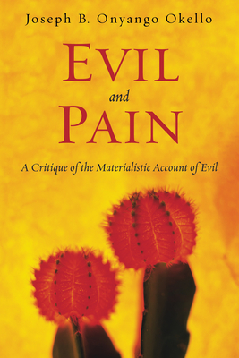 Evil and Pain - Okello, Joseph B Onyango