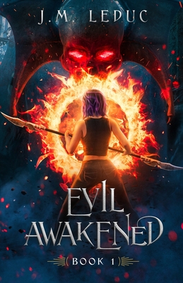 Evil Awakened - Leduc, J M