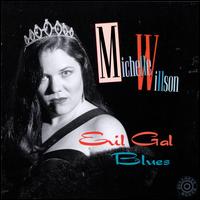 Evil Gal Blues - Michelle Evil Gal Willson