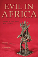 Evil in Africa: Encounters with the Everyday