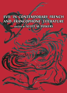 Evil in Contemporary French and Francophone Literature