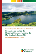 Evolu??o do ?ndice de Desenvolvimento Humano do Munic?pio de Sousa-PB