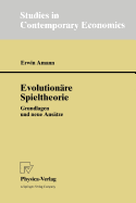 Evolutionre Spieltheorie: Grundlagen und neue Anstze