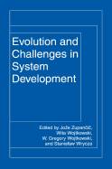 Evolution and Challenges in System Development