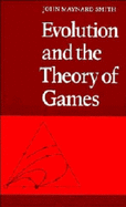 Evolution and the Theory of Games - Smith, John Maynard