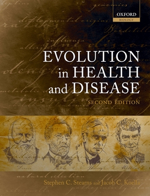 Evolution in Health and Disease - Stearns, Stephen C, and Koella, Jacob C