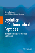 Evolution of Antimicrobial Peptides: From Self-Defense to Therapeutic Applications