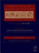 Evolution of Nervous Systems: A Comprehensive Reference