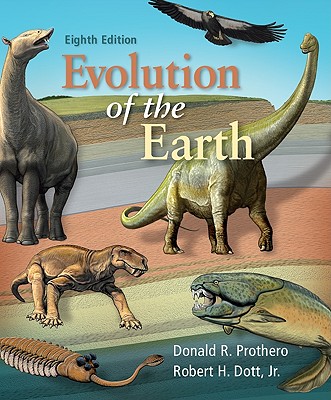 Evolution of the Earth - Prothero, Donald, and Dott, Jr Robert