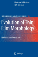 Evolution of Thin Film Morphology: Modeling and Simulations