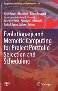 Evolutionary and Memetic Computing for Project Portfolio Selection and Scheduling