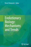 Evolutionary Biology: Mechanisms and Trends