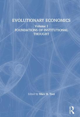 Evolutionary Economics: V. 1 - Tool, Marc R