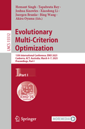 Evolutionary Multi-Criterion Optimization: 13th International Conference, EMO 2025, Canberra, ACT, Australia, March 4-7, 2025, Proceedings, Part I