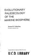 Evolutionary Palaeoecology of the Marine Biosphere - Valentine, James W.