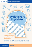 Evolutionary Psychiatry: Current Perspectives on Evolution and Mental Health