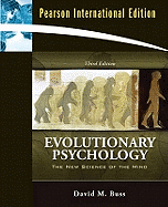 Evolutionary Psychology: The New Science of the Mind: International Edition