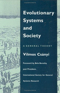 Evolutionary Systems and Society: A General Theory