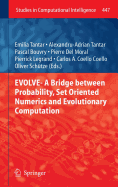 Evolve- A Bridge Between Probability, Set Oriented Numerics and Evolutionary Computation