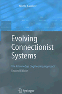 Evolving Connectionist Systems: The Knowledge Engineering Approach - Kasabov, Nikola K