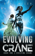 Evolving Crane: Book One Evolving Crane- VSN 3