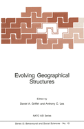Evolving Geographical Structures: Mathematical Models and Theories for Space-Time Processes